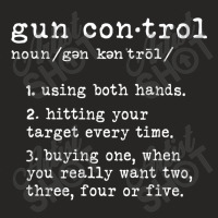 Gun Control Definition Funny Gun Owner Saying 2nd Amendment T Shirt Ladies Fitted T-shirt | Artistshot