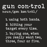 Gun Control Definition Funny Gun Owner Saying 2nd Amendment T Shirt Ladies Fitted T-shirt | Artistshot