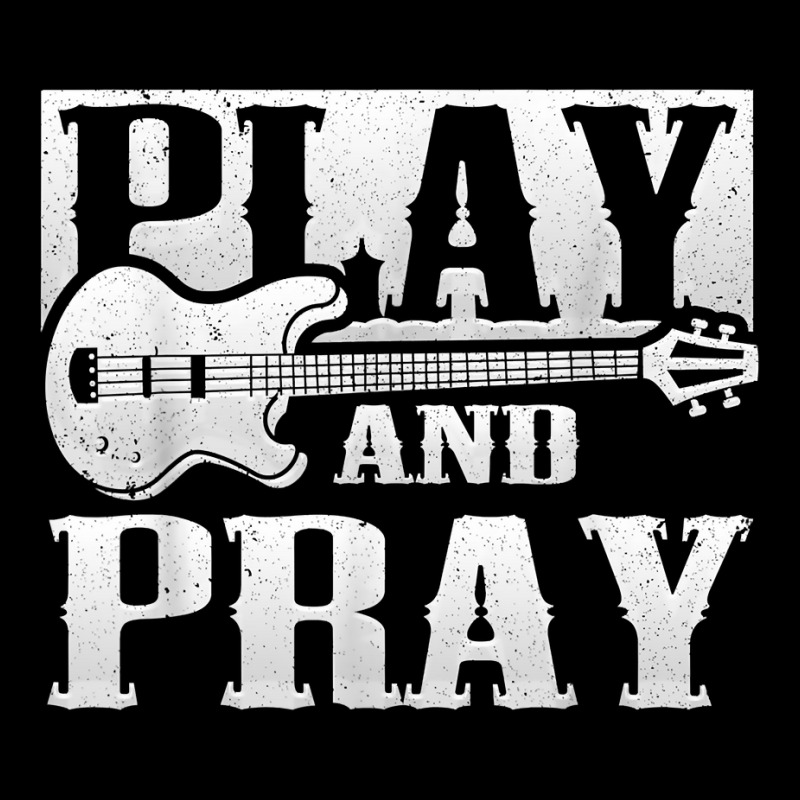 Musician Bass Guitar Player Christian Guitar Play And Pray T Shirt Baby Bibs | Artistshot