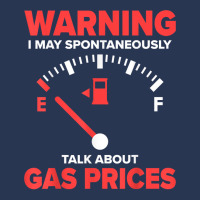 Warning I May Spontaneously Talk About Gas Prices Fuel Gauge T Shirt Ladies Denim Jacket | Artistshot