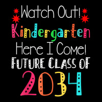 Watch Out Kindergarten Here I Come Future T Shirt Adjustable Cap | Artistshot