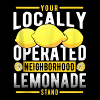 Your Locally Operated Neighborhood Lemonade Stand Tank Top V-neck Tee | Artistshot