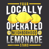 Your Locally Operated Neighborhood Lemonade Stand Tank Top Vintage Hoodie | Artistshot