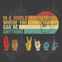 In The World Where You Can Be Anything Be Kind Sign Language T Shirt Men's Polo Shirt | Artistshot