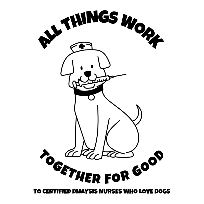 All Things Work Together For Good To Certified Dialysis Nurses Who Lov Women's V-Neck T-Shirt by Favorite | Artistshot