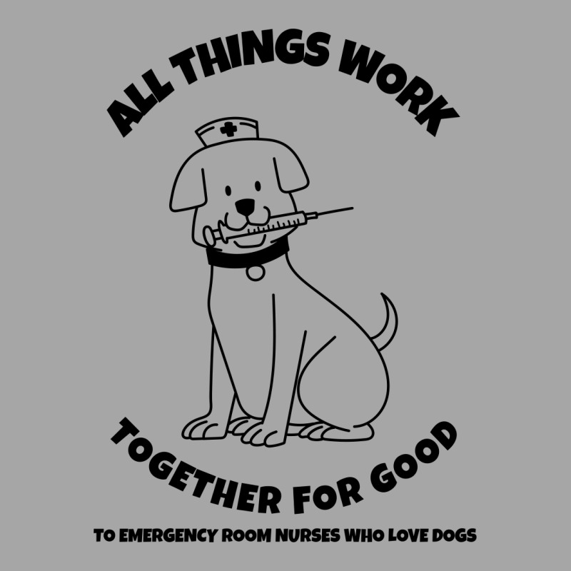 All Things Work Together For Good To Emergency Room Nurses Who Love Do Toddler Sweatshirt | Artistshot