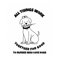 All Things Work Together For Good To Nurses Who Love Dogs Baby Bodysuit | Artistshot