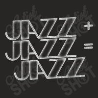 Jazz Plus Jazz Equals Jazz Ladies Fitted T-shirt | Artistshot