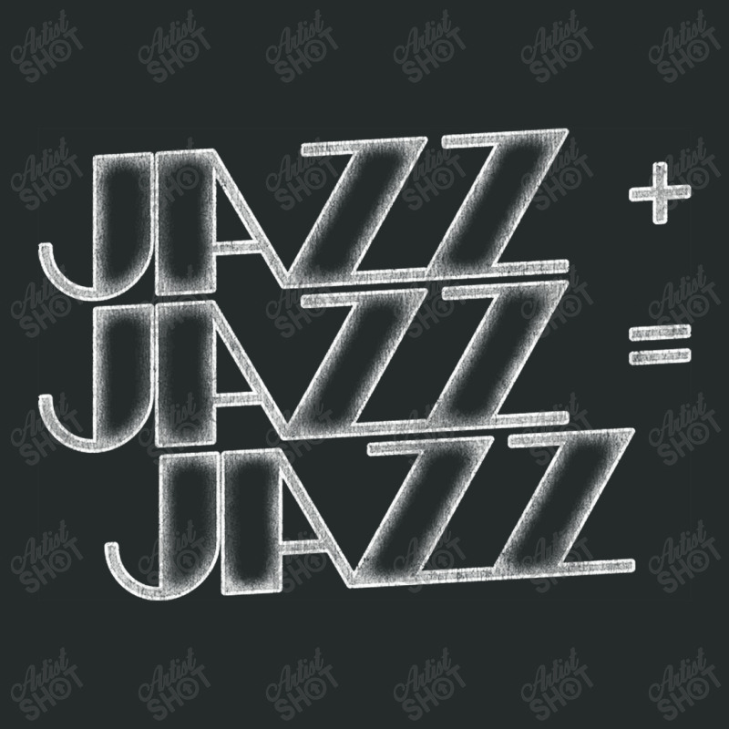 Jazz Plus Jazz Equals Jazz Women's Triblend Scoop T-shirt by gusjigangkudus | Artistshot