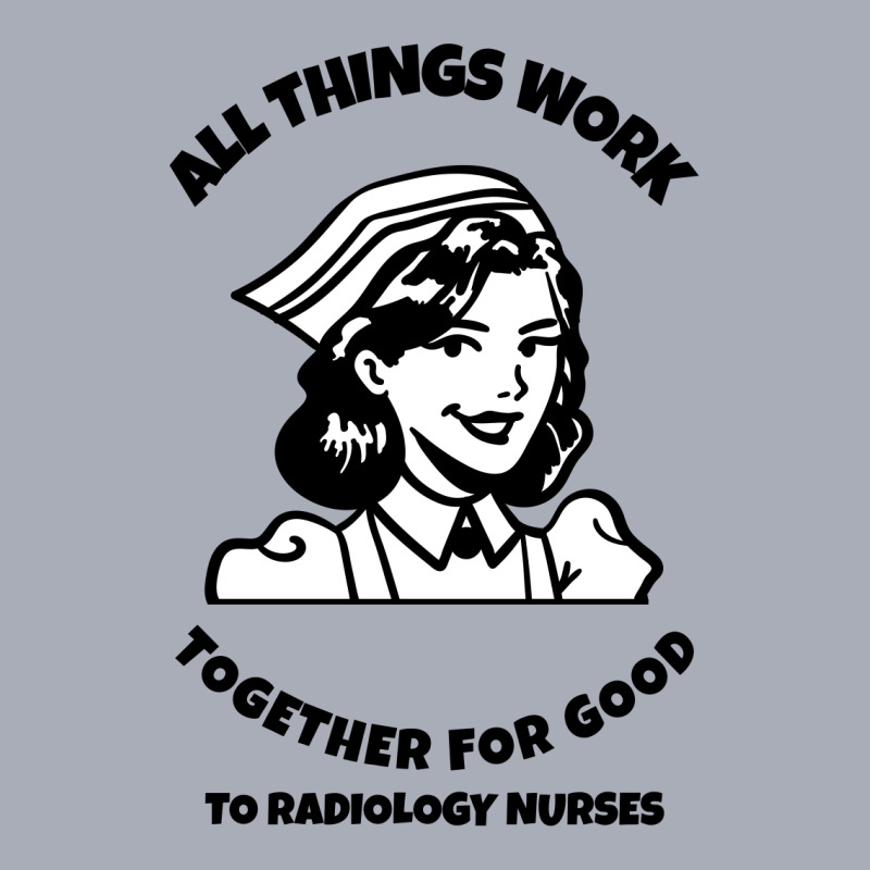 All Things Work Together For Good To Radiology Nurses Tank Dress by Favorite | Artistshot