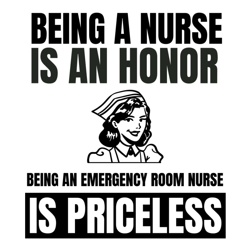 Being A Nurse Is An Honor Being An Emergency Room Nurse Is Priceless Youth Tee | Artistshot