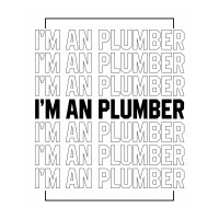 I'm A Plumber - Jobs Gift Occupation Long Sleeve Shirts | Artistshot