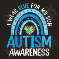 Rainbow I Wear Blue For My Son Autism Awareness Tank Top | Artistshot