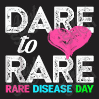 Rare Disease Day 2022 Dare To Rare Disease Day T-shirt | Artistshot