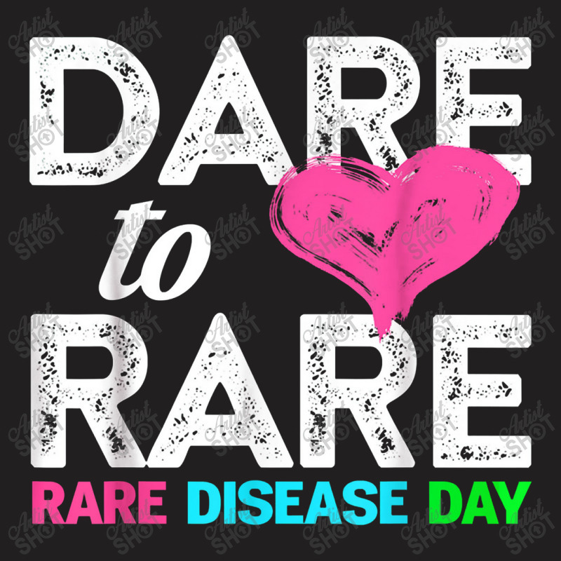 Rare Disease Day 2022 Dare To Rare Disease Day T-shirt | Artistshot