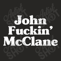 John Fuckin' Mcclane Ladies Fitted T-shirt | Artistshot