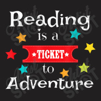 Reading Is A Ticket To Adventure Fun Book School T-shirt | Artistshot