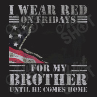 Red Friday Brother Remember Everyone Deployed T-shirt | Artistshot