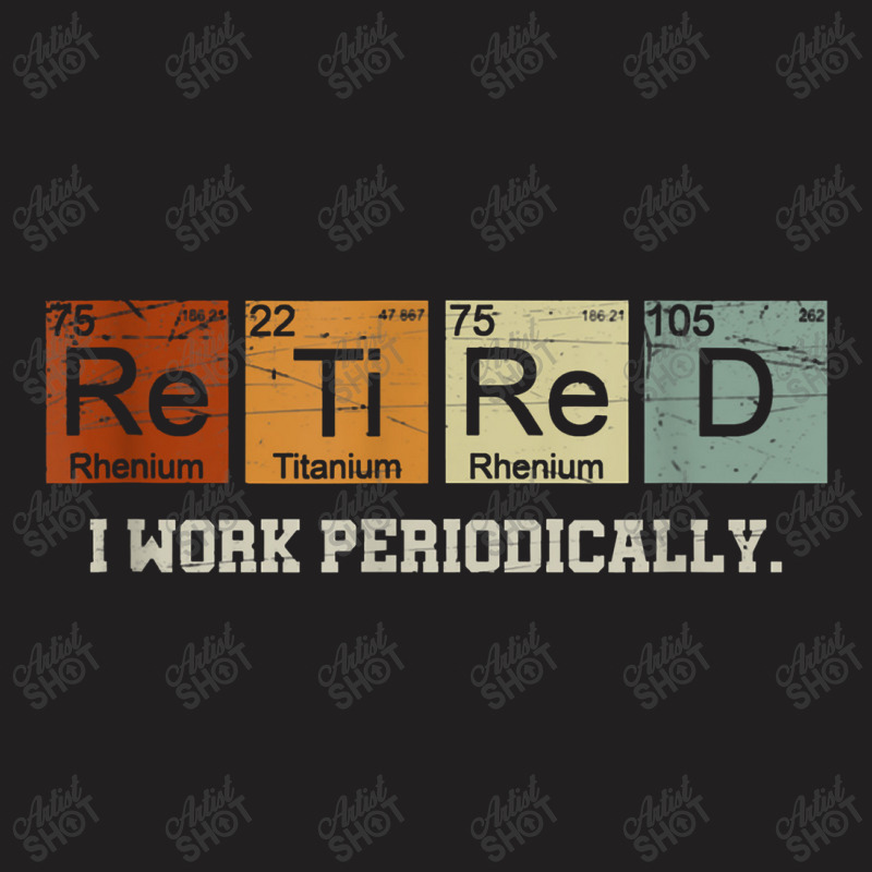 Retired Chemistry Teacher Science Retirement Gift Chemistry T-shirt | Artistshot