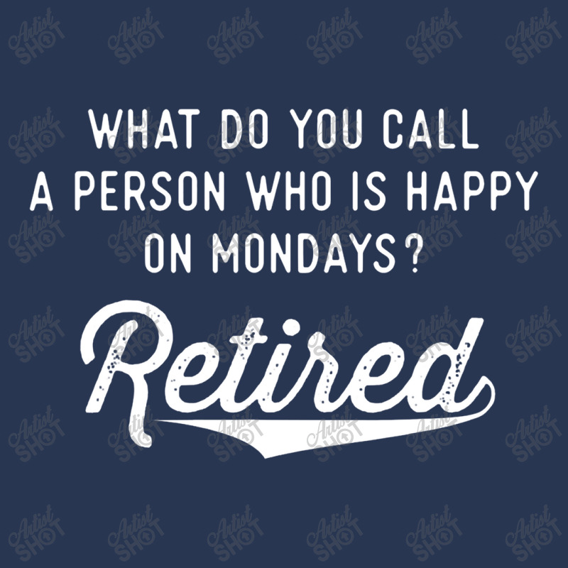 Retirement Gifts For Men Happy On Mondays Funny Retired Men Denim Jacket | Artistshot