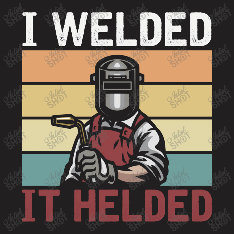 Retro Welder Hood Funny Welder Weld Steelworker Welding Pullover T-shirt | Artistshot