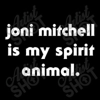 Joni Mitchell Is My Spirit Animal Long Sleeve Shirts | Artistshot