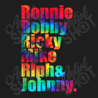 Ronnie Bobby Ricky Mike Ralph And Johnny Men Women Classic T-shirt | Artistshot