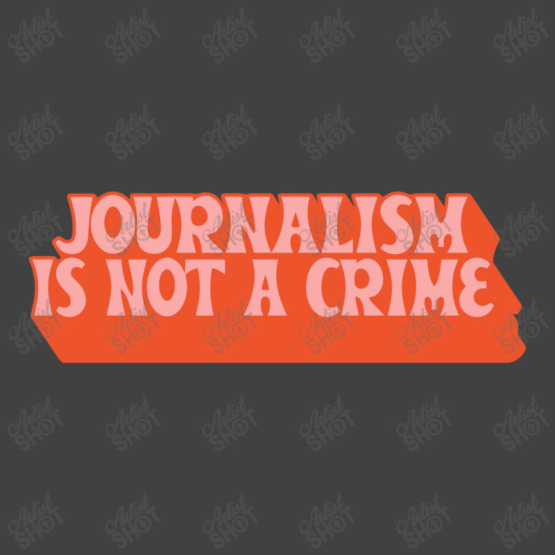 Journalism Is Not A Crime Vintage T-shirt | Artistshot