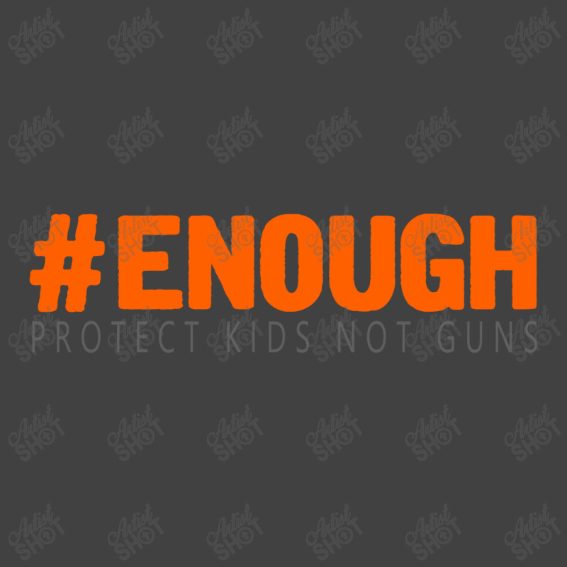 Enough Protect Kids Not Guns Vintage T-shirt | Artistshot