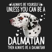 Dalmatian Funny Dog 365 Unless You Can Be A Dalmatian Dog Funny 296 Da Ladies Polo Shirt | Artistshot