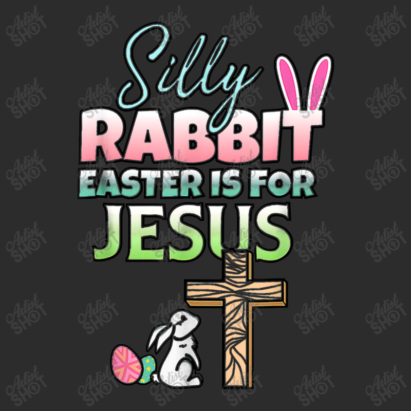 Silly Rabbit Easter Is For Jesus Easter Exclusive T-shirt | Artistshot