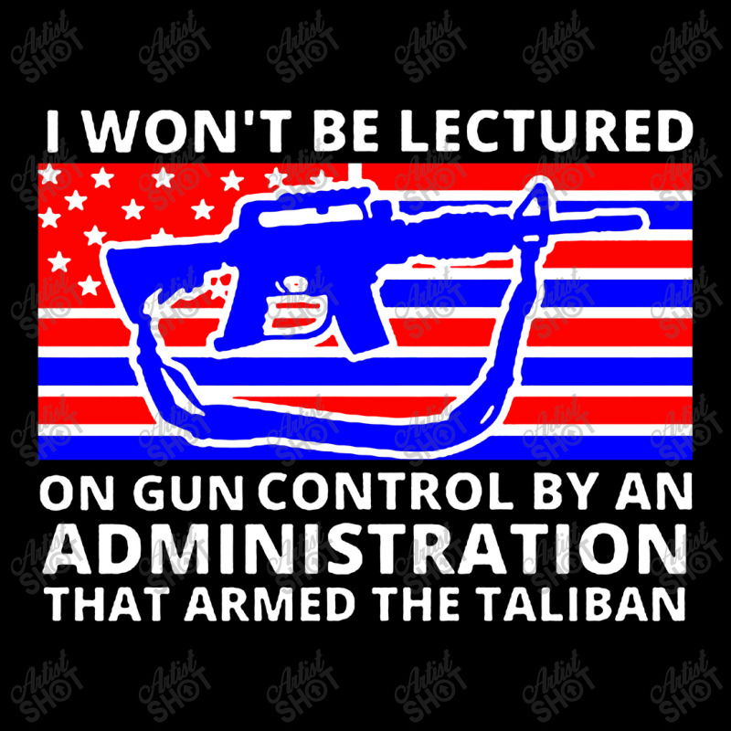 I Wont Be Lectured On Gun Control By An Administration That Armed The Maternity Scoop Neck T-shirt by Zenith | Artistshot