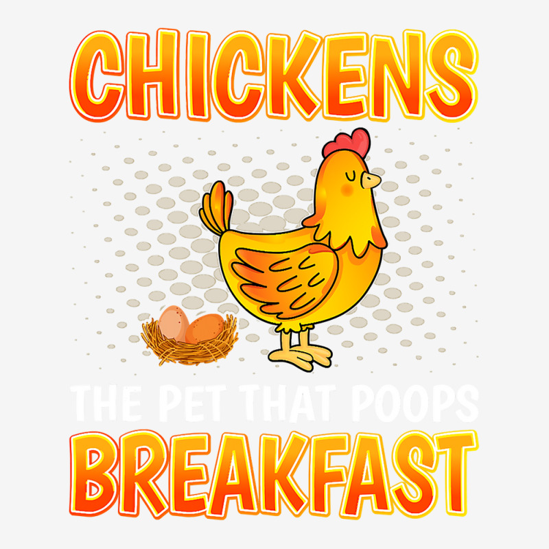 Chicken Chick The Pet That Poops Breakfast Sarcastic Chicken 91 Rooste ...