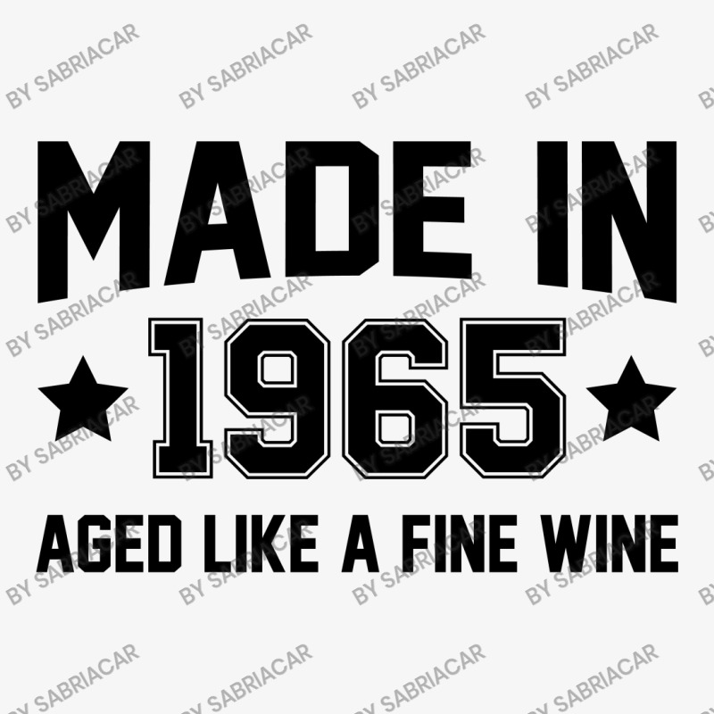 Made In 1965 Aged Like A Fine Wine Ladies Fitted T-Shirt by SabriAcar | Artistshot