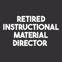 Retired Instructional Material Director T Shirt Vintage Hoodie And Short Set | Artistshot