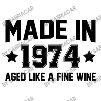 Made In 1974 Aged Like A Fine Wine 3/4 Sleeve Shirt | Artistshot