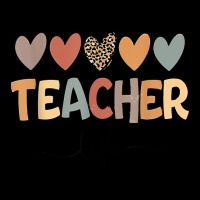 Teacher Life Is A Work Of Heart Men Women Teacher T Shirt Legging | Artistshot