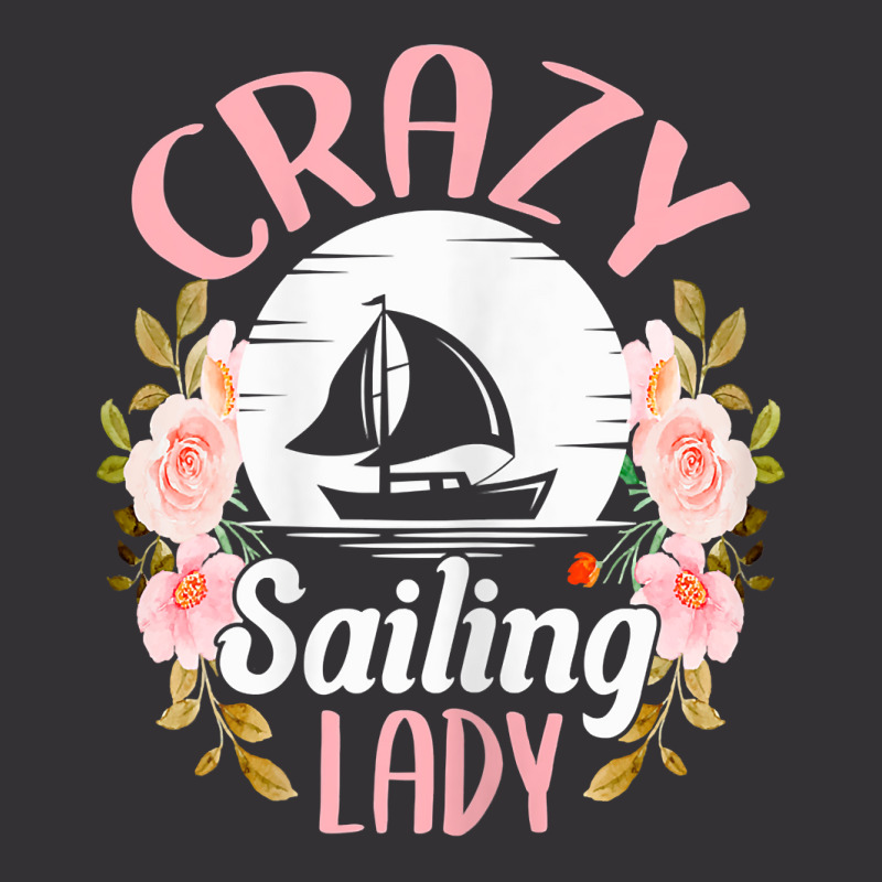 Womens Sailing Shirt Funny Crazy Sailing Lady Sailboat T Shirt Vintage Short | Artistshot