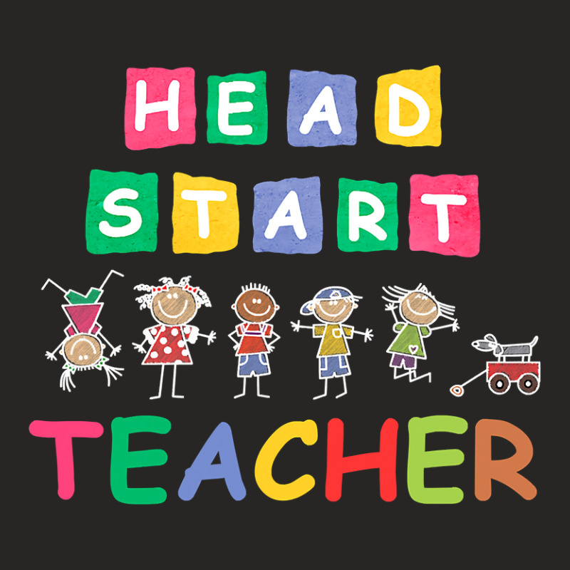 Head Start Teacher Shirts Funny Teachers Students Gifts Idea T Shirt Ladies Fitted T-Shirt by longduong89 | Artistshot