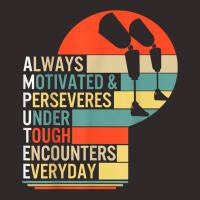 Amputee Always Motivated And Perseveres Leg Prosthetic Disab T Shirt Racerback Tank | Artistshot