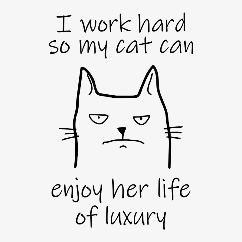 Funny I Work Hard So My Cat Can Meow Black Cat T Shirt Ladies Fitted T-Shirt by LiadCotten | Artistshot