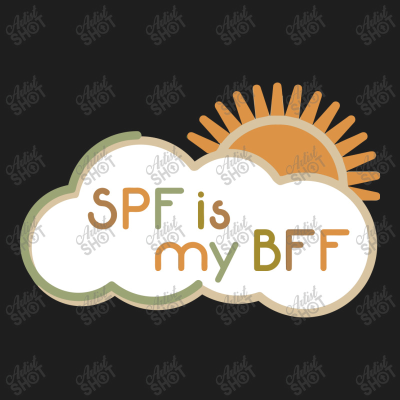 Spf Is My Bff Classic T-shirt | Artistshot