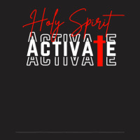 Holy Spirit Activate T Shirt T-shirt | Artistshot