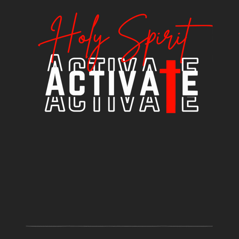 Holy Spirit Activate T Shirt 3/4 Sleeve Shirt | Artistshot