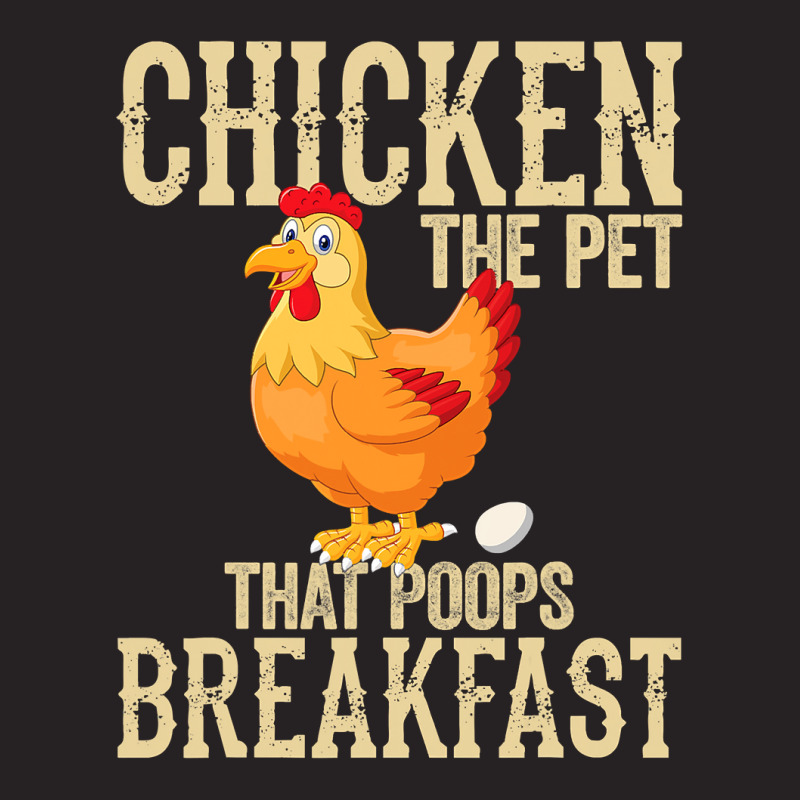 Chicken Chick The Pet That Poops Breakfast Funny Chicken 13 Rooster He Vintage Cap by circularflap | Artistshot