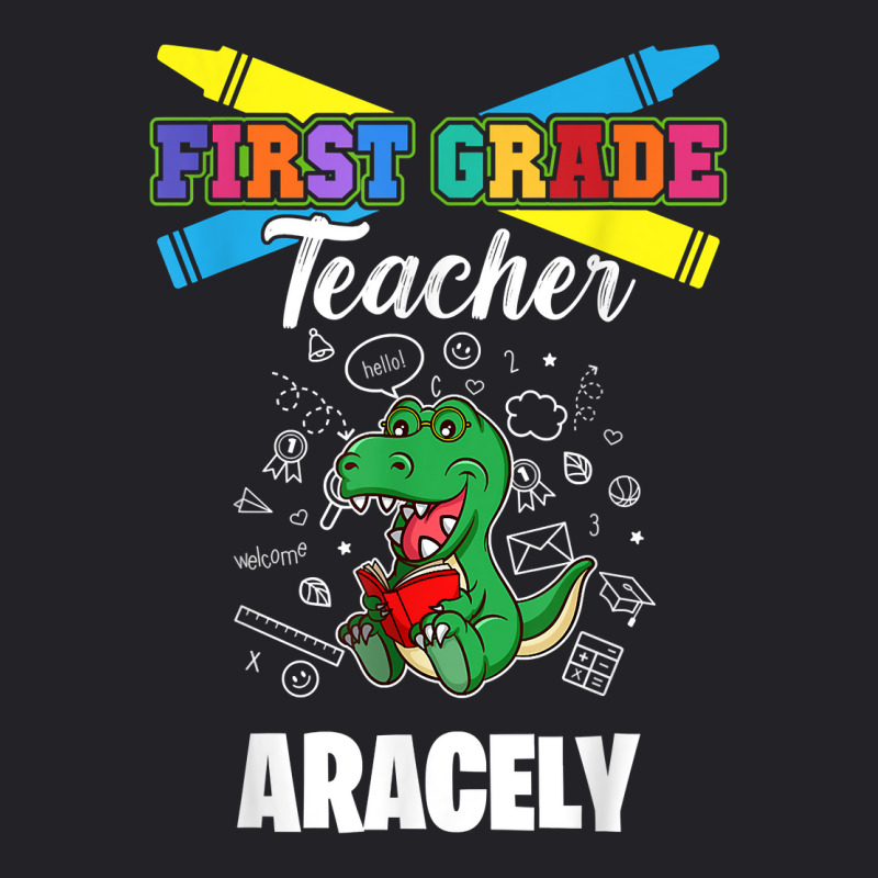 First Grade Teacher   Aracely   First Name Personalized T Shirt Youth Tee by tamarogbbrazee4 | Artistshot