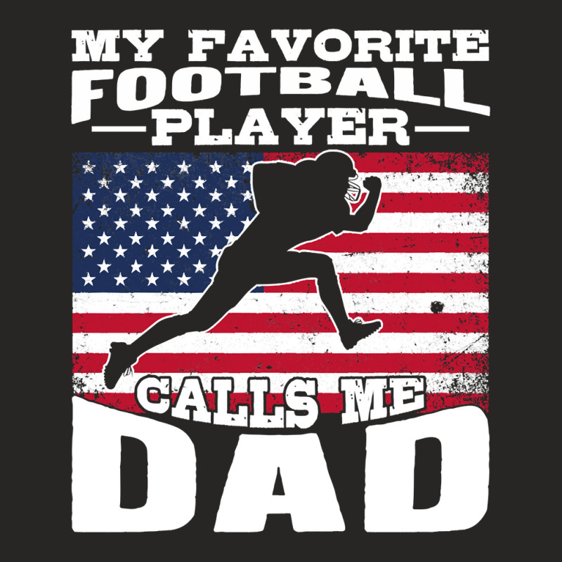 Football My Favorite Football Player Calls Me Dad Flag 397 Football Ladies Fitted T-Shirt by circularflap | Artistshot