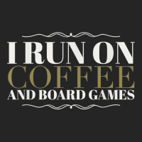 I Run On Coffee And Board Games Funny Board Gamer T Shirt Unisex Hoodie | Artistshot