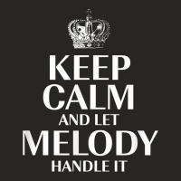 Keep Calm And Let Melody Handle It Customized Nickname T Shirt Ladies Fitted T-shirt | Artistshot