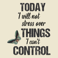 Today I Will Not Stress Over Things I Can't Control Cropped Hoodie | Artistshot